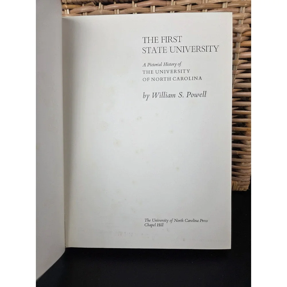 The First State University UNC Pictorial History William S Powell 1972 Hardcover